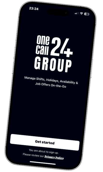 Smartphone screen showing One Call 24 Group to manage shifts, holidays, availability and job offers!